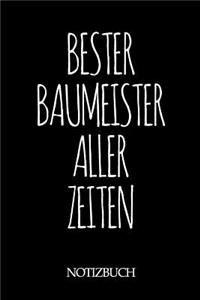 Bester Baumeister Aller Zeiten Notizbuch