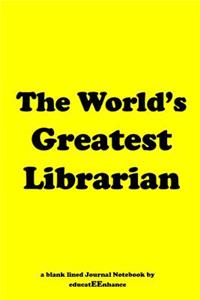The World's Greatest Librarian