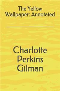 The Yellow Wallpaper