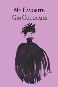 My Favorite Gin Cocktails