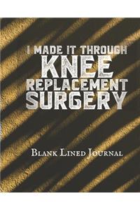 I Made It Through Knee Replacement Surgery