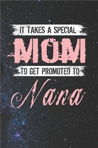 It Takes A Special Mom To Get Promoted To Nana