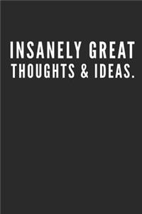 Insanely Great Thoughts & Ideas.