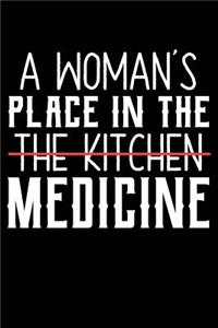 A Woman's Place in the the Kitchen Medicine
