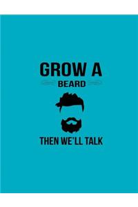 Grow a Beard Then We'll Talk