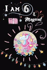 Unicorn journal I am 6 & Magical