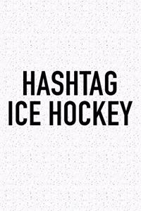 Hashtag Ice Hockey