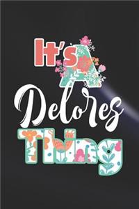 It's Delores Thing