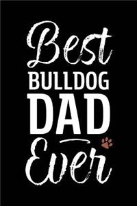 Best Bulldog Dad Ever
