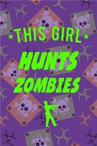 This Girl Hunts Zumbies