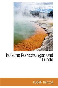 Koische Forschungen Und Funde