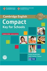 Compact Key for Schools Student's Pack Student's Book without Answers with CD-ROM, Workbook without Answers with Audio CD