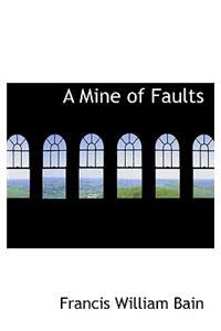A Mine of Faults
