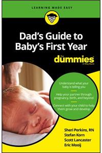 Dad's Guide to Baby's First Year For Dummies