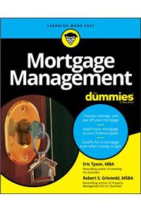 Mortgage Management for Dummies