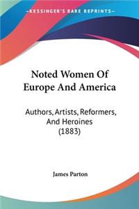 Noted Women Of Europe And America