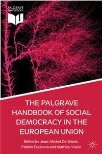 Palgrave Handbook of Social Democracy in the European Union