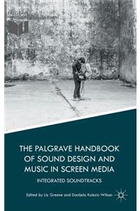 Palgrave Handbook of Sound Design and Music in Screen Media