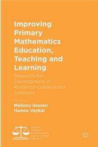 Improving Primary Mathematics Education, Teaching and Learning