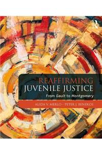 Reaffirming Juvenile Justice