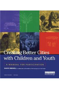Creating Better Cities with Children and Youth
