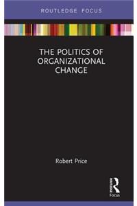Politics of Organizational Change