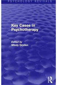 Key Cases in Psychotherapy (Psychology Revivals)