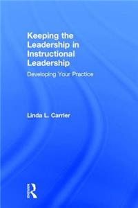 Keeping the Leadership in Instructional Leadership