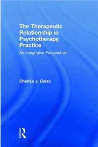 The Therapeutic Relationship in Psychotherapy Practice