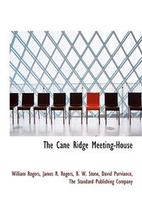 Cane Ridge Meeting-House