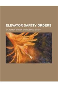 Elevator Safety Orders