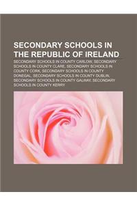 Secondary Schools in the Republic of Ireland