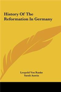 History Of The Reformation In Germany