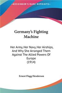 Germany's Fighting Machine