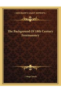 The Background of 18th Century Freemasonry