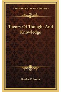 Theory of Thought and Knowledge
