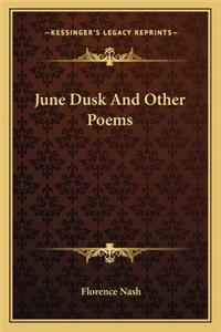 June Dusk and Other Poems