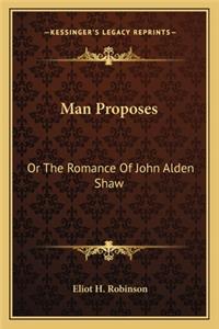 Man Proposes