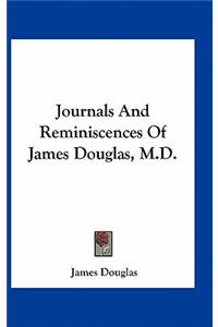 Journals and Reminiscences of James Douglas, M.D.