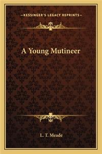 A Young Mutineer