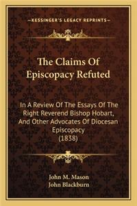 The Claims Of Episcopacy Refuted