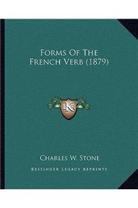 Forms Of The French Verb (1879)