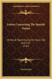 Letters Concerning The Spanish Nation