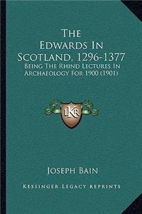 Edwards In Scotland, 1296-1377