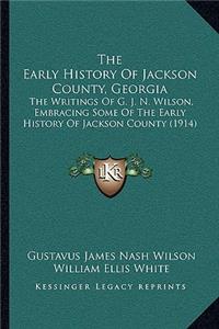 Early History Of Jackson County, Georgia