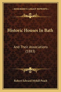 Historic Houses In Bath