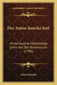 Des Anton Janscha Seel