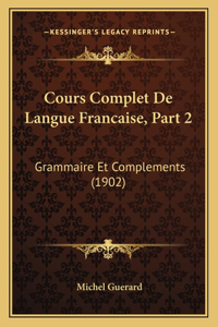 Cours Complet De Langue Francaise, Part 2