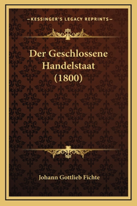 Der Geschlossene Handelstaat (1800)