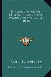 Die Quellen Fur Die Reisebeschreibung Des Johann Von Mandeville (1888)